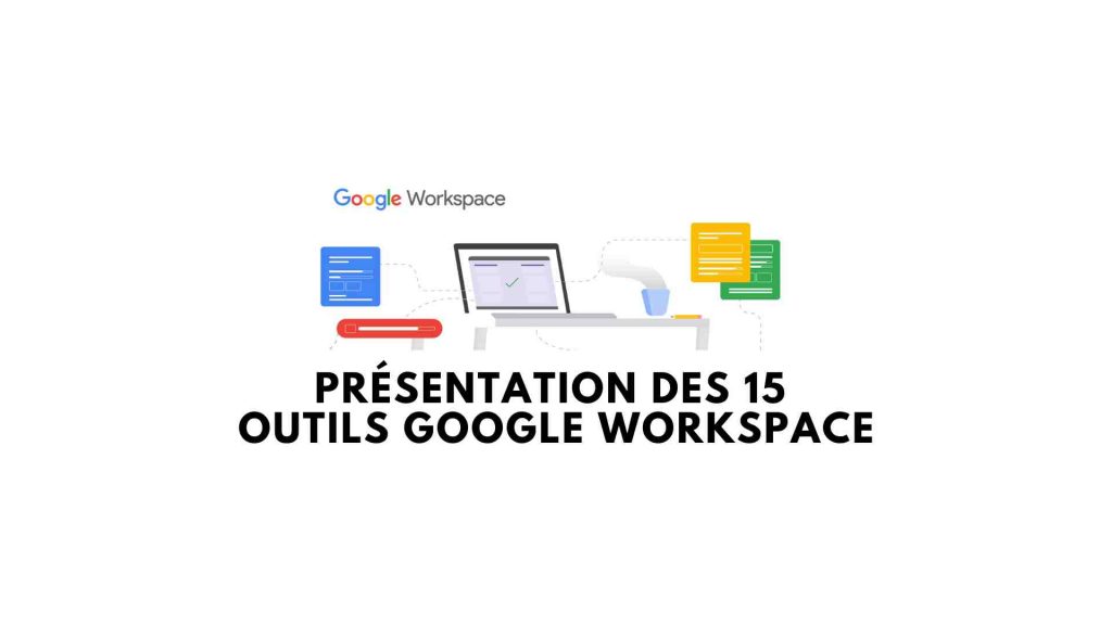 gmail-google-workspace-fr-presentation-des-15-outils-google-workspace